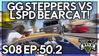 Episode 50.2: GG Steppers vs LSPD Bearcat! | GTA RP | GW Whitelist