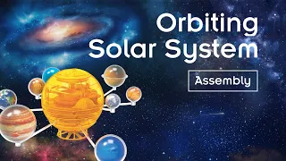 Orbiting Solar System Step-By-Step Assembly