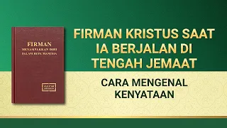 Firman Tuhan | "Cara Mengenal Kenyataan"