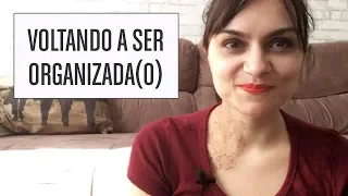 Como voltar a se organizar quando tudo "sair dos trilhos"?