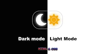 Темный и светлый режим используя HTML&CSS шаг за шагом || Light&Dark Mode HTML&CSS