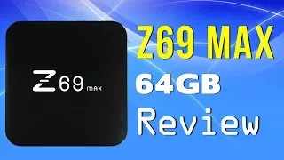 Z69 Max Amlogic S912 64GB 4K Android TV Box Review