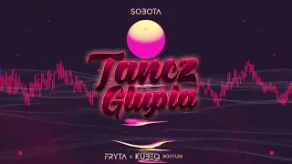 Sobota - Tańcz Głupia (KubeQ & Fryta Bootleg 2022)