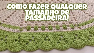 COMO FAZER QUALQUER TAMANHO DE PASSADEIRA! ♡DriMila♡