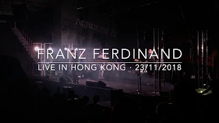 Franz Ferdinand @ Southorn Stadium HK, 2018 (4 songs)