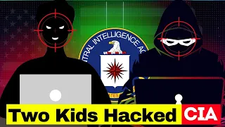 How Two Kids Hacked CIA | Anonymous Hacker Real Story