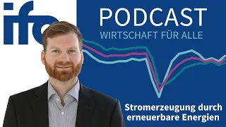 Stromerzeugung durch erneuerbare Energien  |  ifo Podcast "Wirtschaft für alle" (Folge 10)