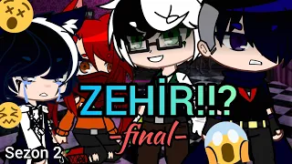 ZEHİR!!?😱🥵 |~BS GACHA OKUL HAYATI 🤫🏫 SEZON 2 FİNAL!!