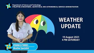 Public Weather Forecast issued at 4:00 PM | August 19, 2023