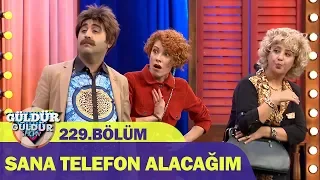 Sana Telefon Alacağım - Güldür Güldür Show 229.Bölüm