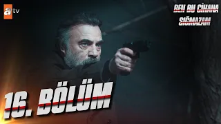 Ben Bu Cihana Sığmazam 16. Bölüm @atvturkiye