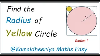Find the radius of Yellow circle of this Geometry Problem for Olympiad @Kamaldheeriya Maths easy