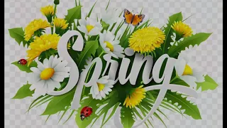 Spring | The Return of Life  | The Secrets of Nature | The Music with Nature images