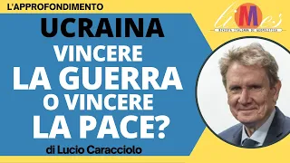 Ucraina: vincere la guerra o vincere la pace? - L'approfondimento di Lucio Caracciolo