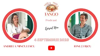 Mira Mira Tango Podcast #05 cu Ionut Fiscu