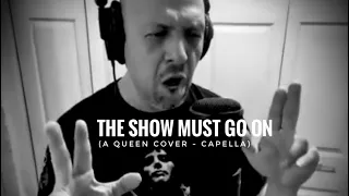 Dave Shaman - The Show Must Go On(A Queen Cover - Capella 2022)