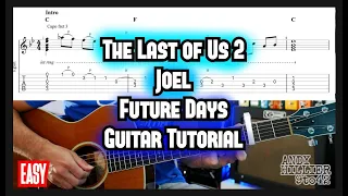 The Last Of Us 2 Joel Future Days Guitar Lesson Tutorial