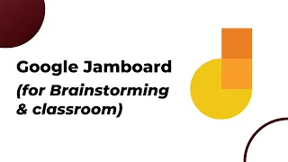 Using Google Jamboard to Brainstorm Ideas and Discussion