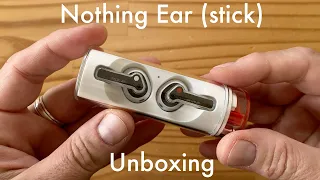 Nothing Ear (stick) unboxing ($99): super cool design!