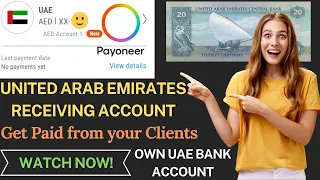 United Arab Emirates Money New  Receiving Account in Payoneer | UAE Bank Account | AED| GetYoursNow!