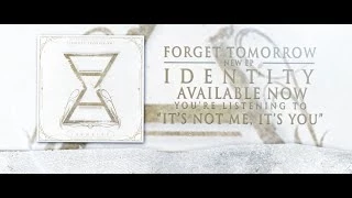 Forget Tomorrow - It's Not Me, It's You - Lyric Video (2014)