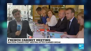 French cabinet meeting: ''Message from Macron's ministers is that reforms will gather pace''