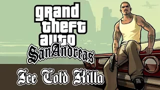 Grand Theft Auto: San Andreas - Ice Cold Killa (Хладнокровный убийца)