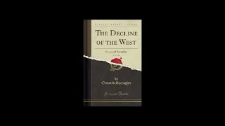 The Decline of the West Volume 1 and  2 by Oswald Spengler 1 of 5