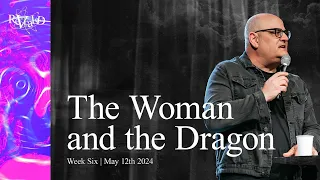 The Women and the Dragon | Doug Frederick | Christian Life Assembly