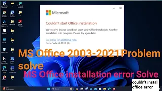 How t  Fix All MS office Installation Errors (Ms Office 2003-2021 Installation Problem  Solve)