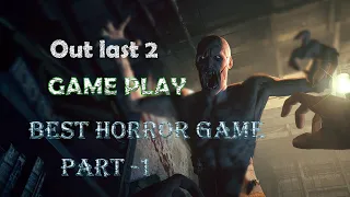 Outlast 2 Gameplay | OUTLAST 2 Gameplay Part-1| Farm Horror-Outlast 2 Official Gameplay| Best Horror