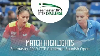 Adina Diaconu vs Zhang Xuan | 2019 ITTF Challenge Spanish Open Highlights (U21-R16)