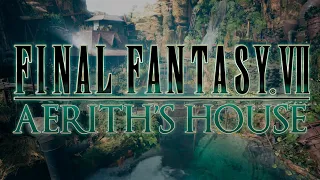 Aerith's House, An Escape To Paradise | Final Fantasy VII Relax Music and Ambience | Fantasy Worlds