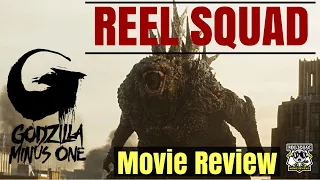 Godzilla Minus One Review! This was amazing, emotional & Action Packed, Lets Talk / REEL SQUAD