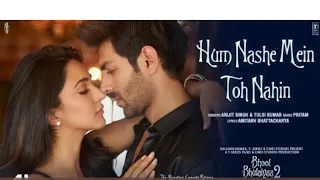 Hum Nashe Mein Toh Nahin | Bhool Bhulaiyaa 2 | Kartik Kiara | Pritam Amitabh B Arijit Tulsi(4kvideo)