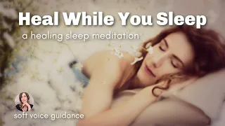 Heal While You Sleep Guided Meditation for Relaxation & Healing / Healing Sounds