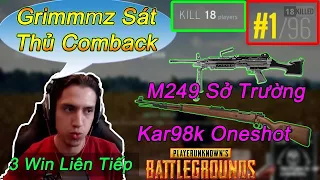 Trận Top 1 Hay Nhất Của Grimmmz Trong Chuỗi 3 Win Liên Tiếp - Grimmmz M249 + Kar98 18 Kills Cân Tất