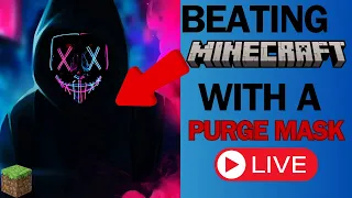 Beating Minecraft while wearing a PURGE MASK!!! (Part 6)