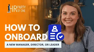 How to Onboard a New Manager, Director, or Leader