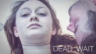 DEAD WAIT - Sci-Fi London 48 Hour Film Challenge 2014