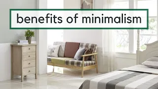 Benefits of Minimalism | The Joy of Letting Go