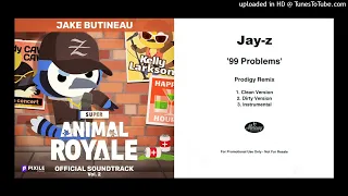 Blue Jay Z - 99 Problems (The Prodigy Remix) (Super Animal Royale Mashup)