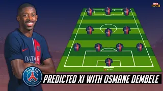 PSG PREDICTED XI 2023/24 WITH OSMANE DEMBELE | 4-3-3 FORMATION