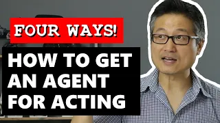 How to Get An Agent For Acting (four ways!)