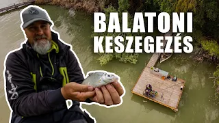 KESZEGEZÉS A BALATONON - Horgászat az itthoni legnagyobb élő vízen