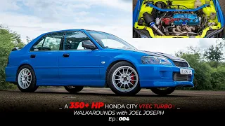 350+ HP Honda City Turbo VTEC | RACE CONCEPTS | Walkarounds with JOEL JOSEPH 004.