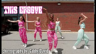 "This Groove" - Choreography | Gabby J David