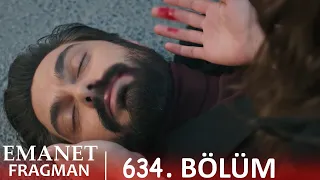 Emanet 634. Bölüm Tanıtımı