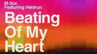 M-3OX - Beating Of My Heart (featuring Heidrun) Matisse & Sadko Remix Edit