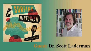 S1: E8: Surfing, Empire, and Sexism with Scott Laderman